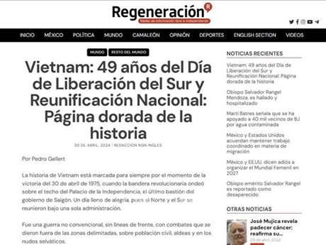Le journal électronique mexicain « Regeneración » publie l'article intitulé « Vietnam : 49 ans du Jour de Libération du Sud et de Réunification nationale : page d'or de l'Histoire ». Photo : VNA