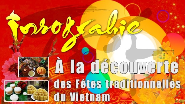 [Infographie] À la découverte des Fêtes traditionnelles du Vietnam