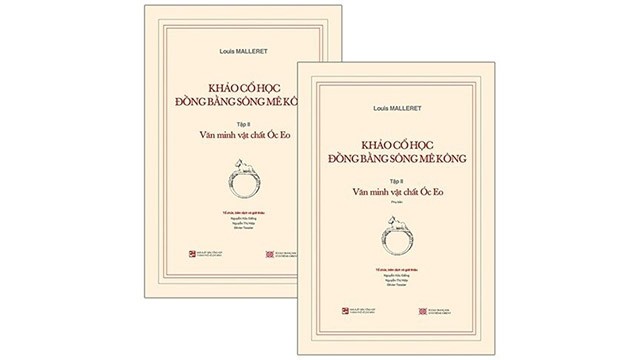 Le deuxième tome de "L’archéologie du delta du Mékong", de Louis Malleret, a été récemment présenté au Vietnam. Source : CVN.