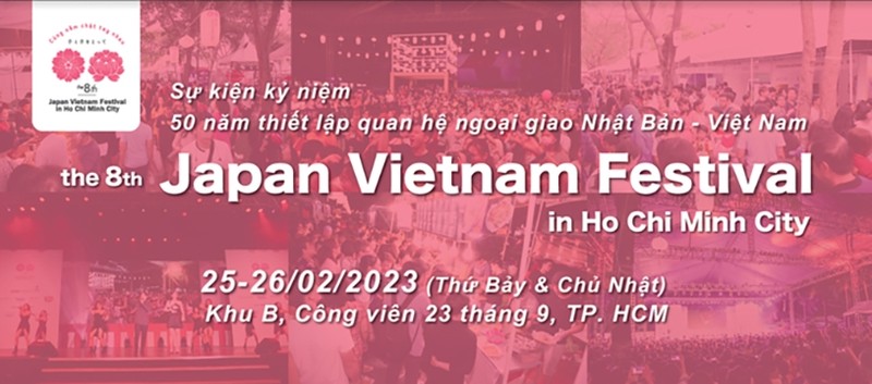 Il est prévu que le plus grand Festival Japon - Vietnam au Vietnam se tiendra les 25 et 26 février 2023 à Hô Chi Minh-Ville. Photo : JVF.